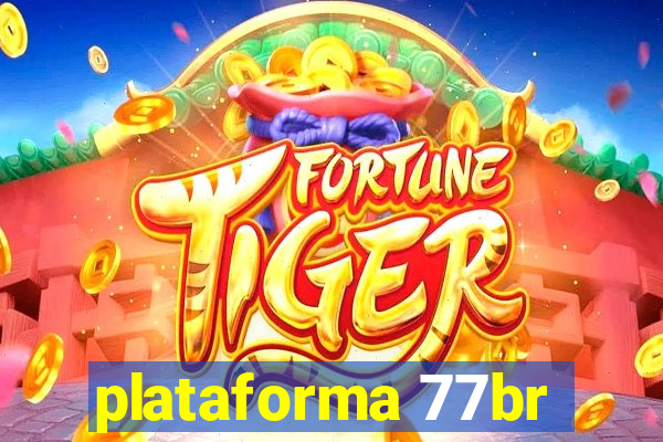 plataforma 77br