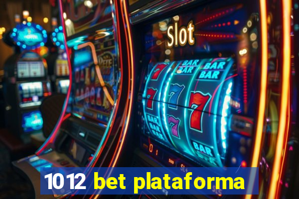 1012 bet plataforma