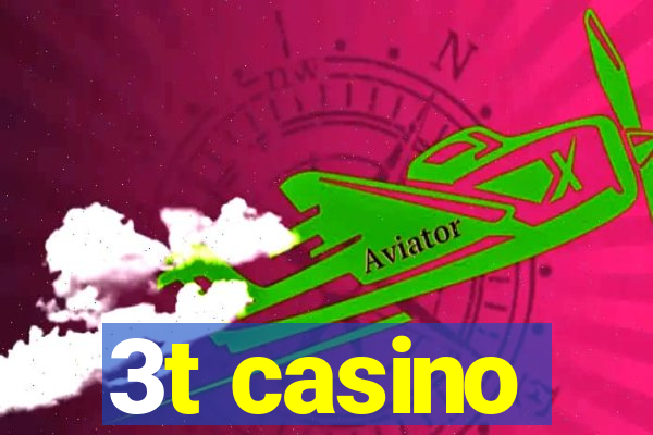 3t casino