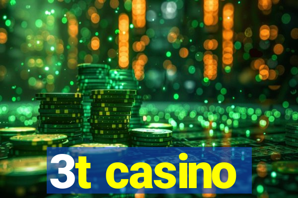 3t casino