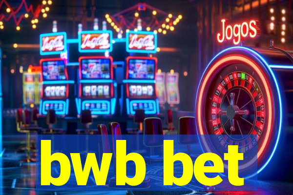 bwb bet