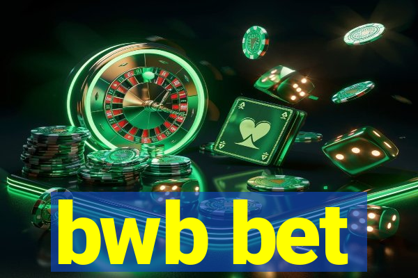 bwb bet