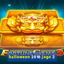 halloween 2016 jogo 2