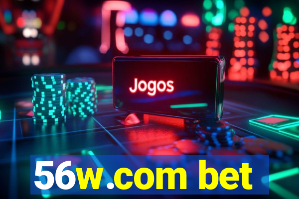 56w.com bet