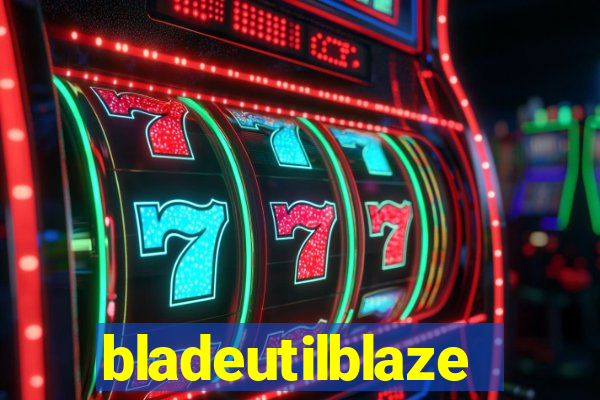 bladeutilblaze