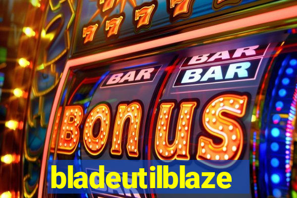 bladeutilblaze