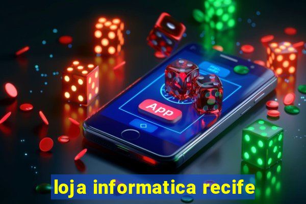 loja informatica recife