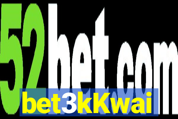 bet3kKwai