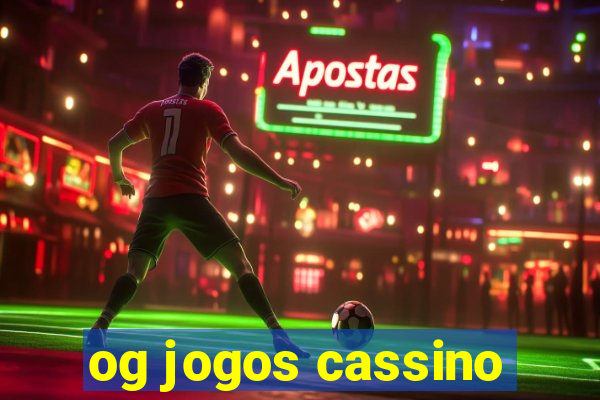 og jogos cassino