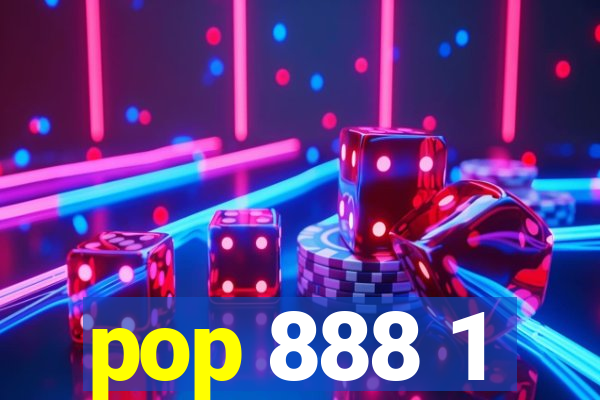 pop 888 1