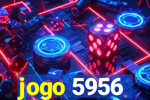 jogo 5956