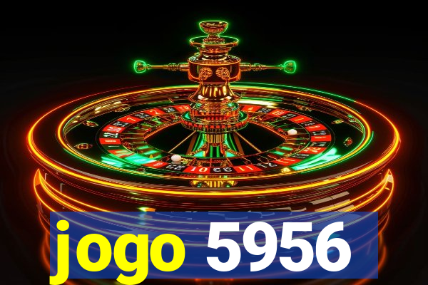 jogo 5956