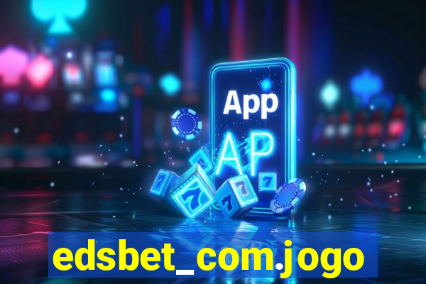 edsbet_com.jogos.app