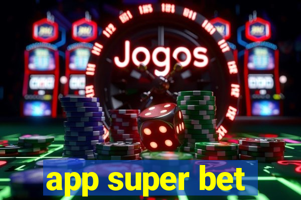 app super bet