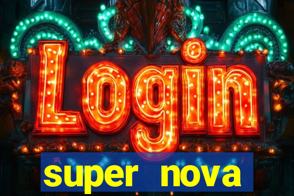 super nova itabirito itabirito portal supernova.com.br