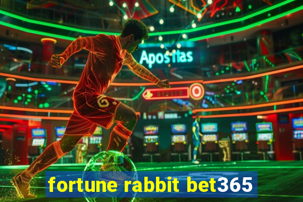 fortune rabbit bet365