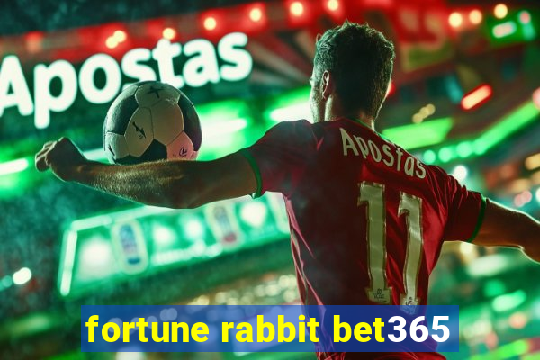 fortune rabbit bet365