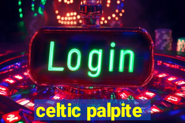 celtic palpite