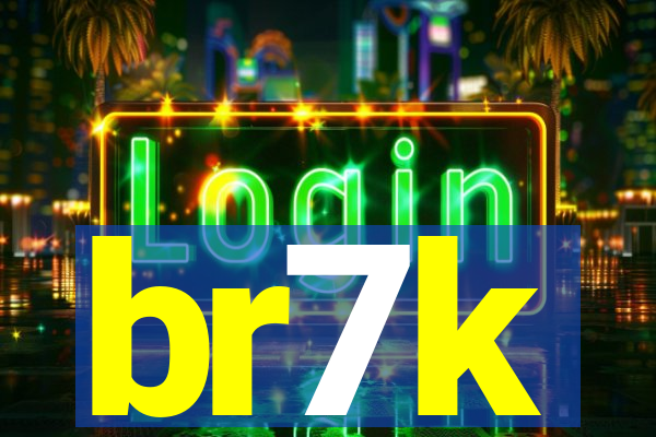 br7k