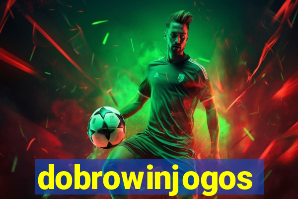 dobrowinjogos