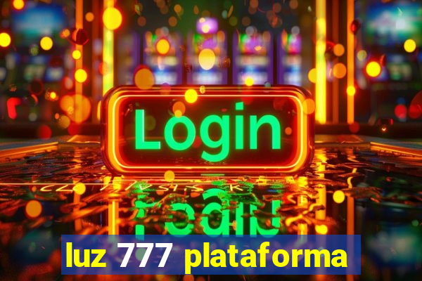 luz 777 plataforma