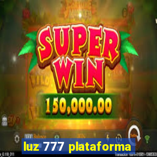 luz 777 plataforma