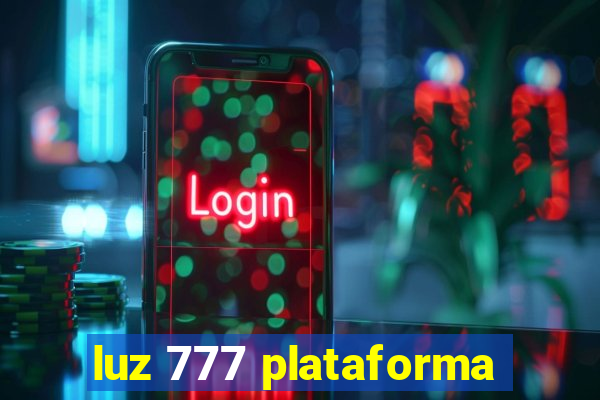 luz 777 plataforma