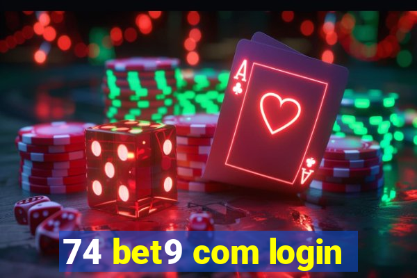 74 bet9 com login