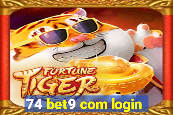 74 bet9 com login