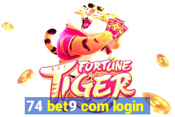 74 bet9 com login