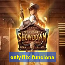 onlyflix funciona