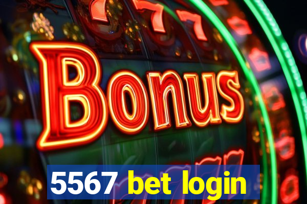 5567 bet login