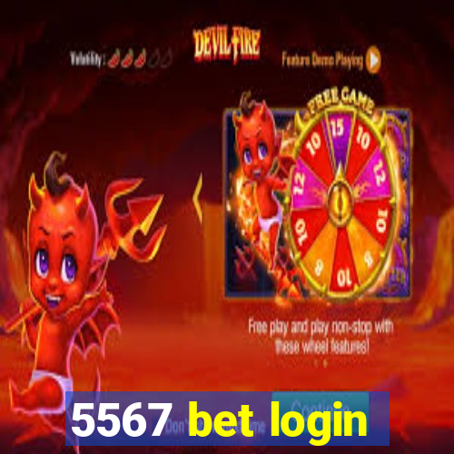 5567 bet login