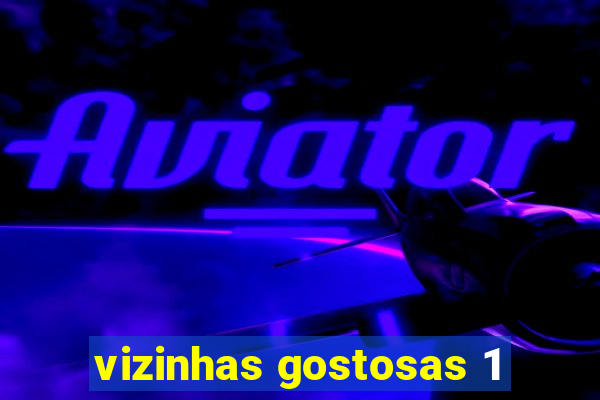 vizinhas gostosas 1