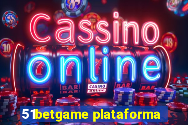 51betgame plataforma