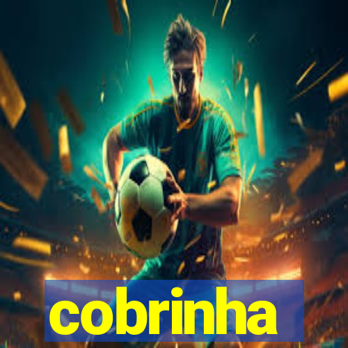 cobrinha