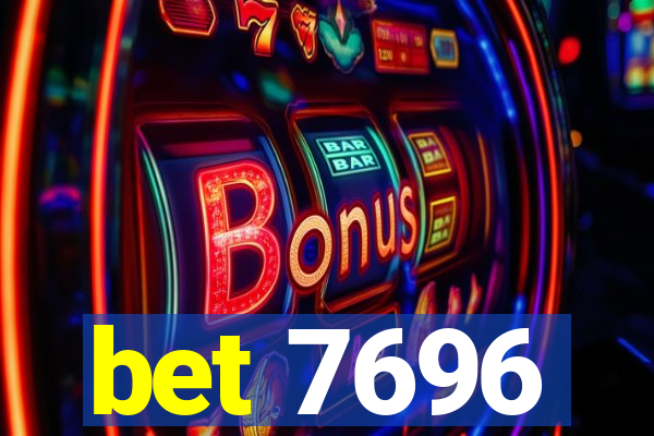 bet 7696