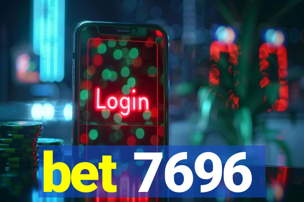 bet 7696