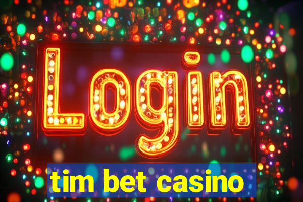 tim bet casino