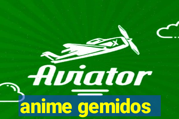 anime gemidos