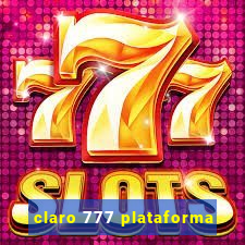 claro 777 plataforma