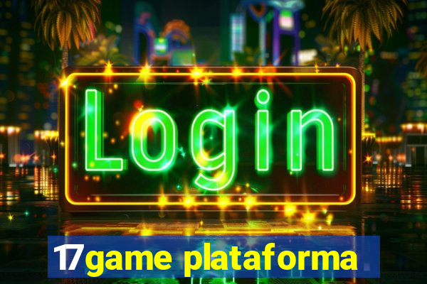 17game plataforma