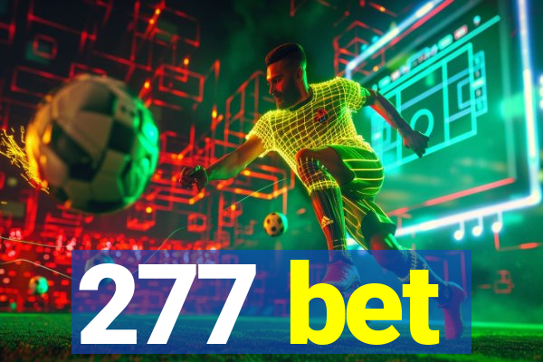 277 bet