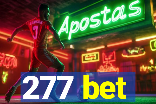 277 bet