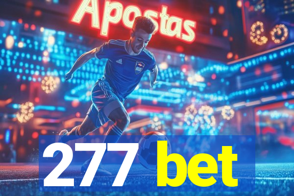 277 bet