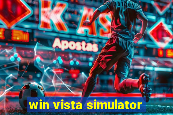 win vista simulator