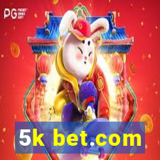 5k bet.com