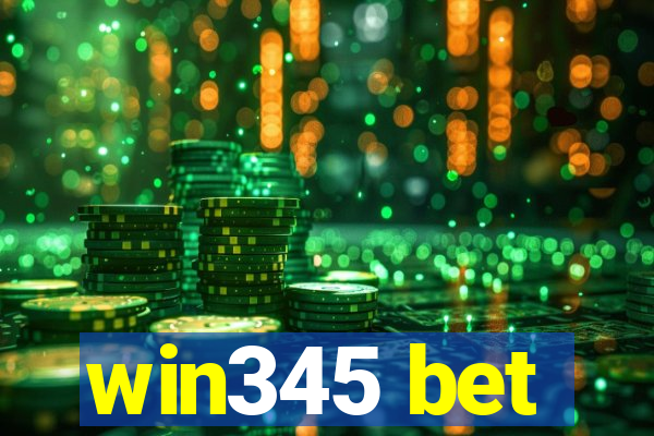 win345 bet