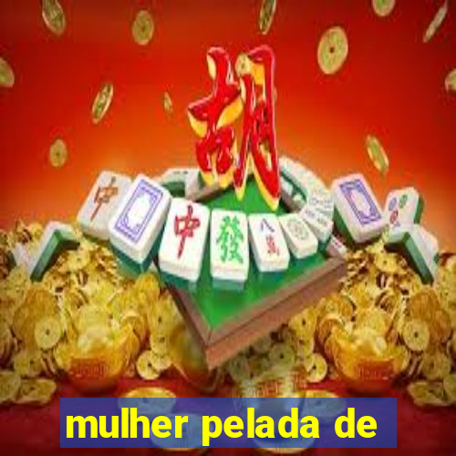 mulher pelada de