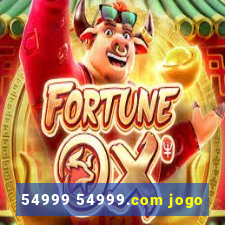 54999 54999.com jogo